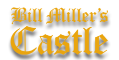 Bill Miller's Castle